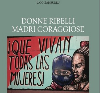 DONNE RIBELLI, MADRI CORAGGIOSE